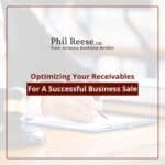 Optimizing Your Receivables For A Successful Business Sale